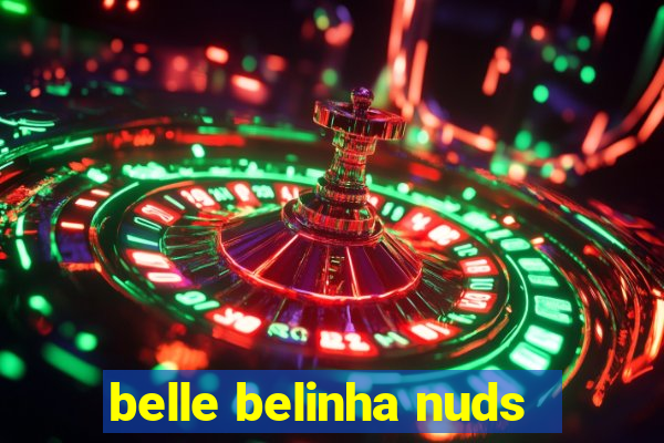 belle belinha nuds